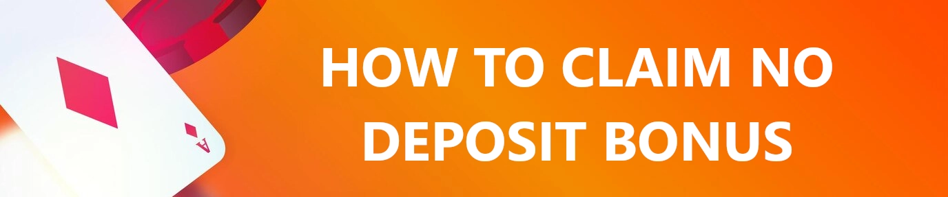 how to claim no deposit bonus banner