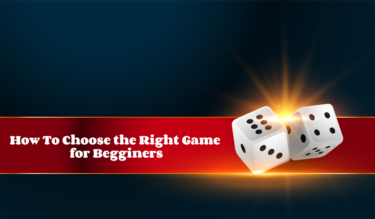 how-to-choose-the-right-game-for-beginners-banner