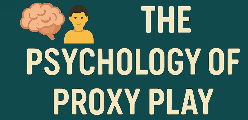 Graphic with brain icon and person icon featuring the text 'The Psychology of Proxy Play' discussing psychological factors in proxy gambling.