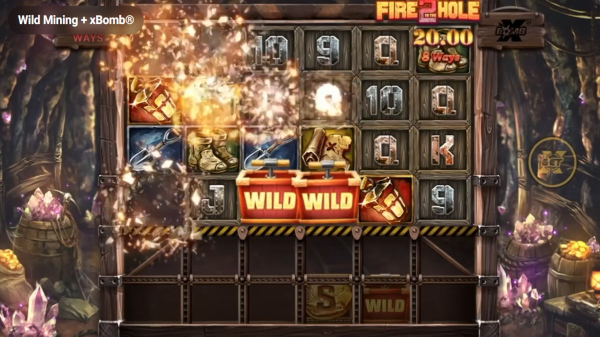 wild mining + xBomb fire in the hole 2